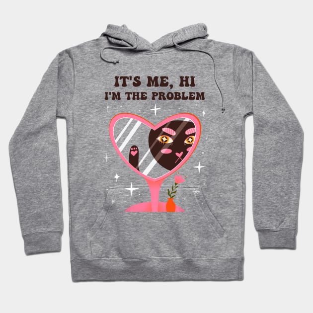 its me, hi! Im the problem, its me. Anti-Hero. Cute cat pink illustration Hoodie by WeirdyTales